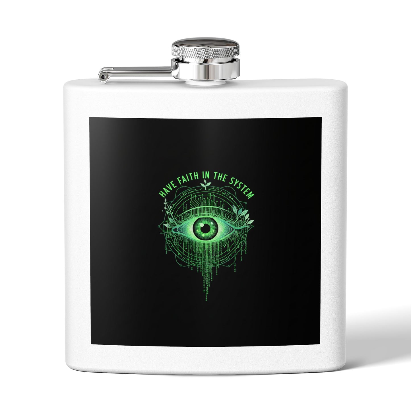 Faith in the System Flask — 6oz Stainless Steel Hip Flask (Eye Graphic)