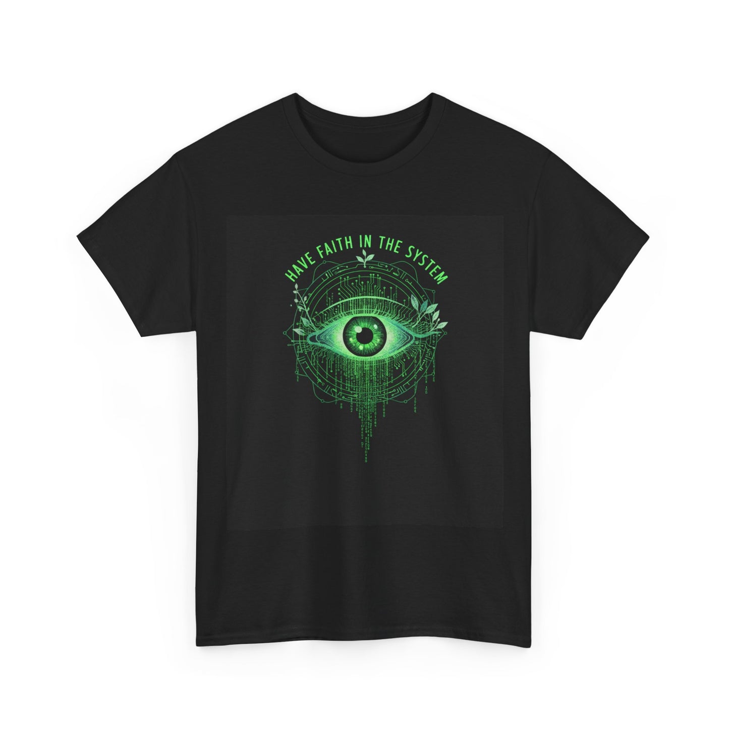 Have Faith in the System Eye T-Shirt — Green Graphic Black Tee