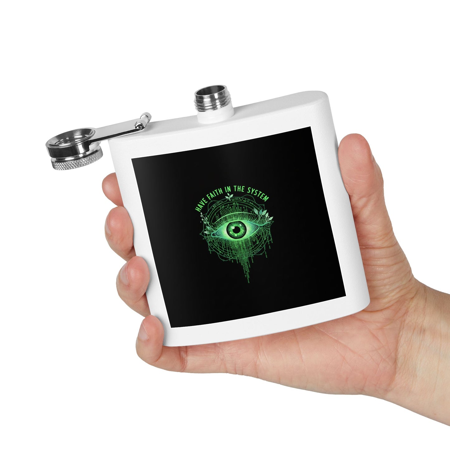 Faith in the System Flask — 6oz Stainless Steel Hip Flask (Eye Graphic)