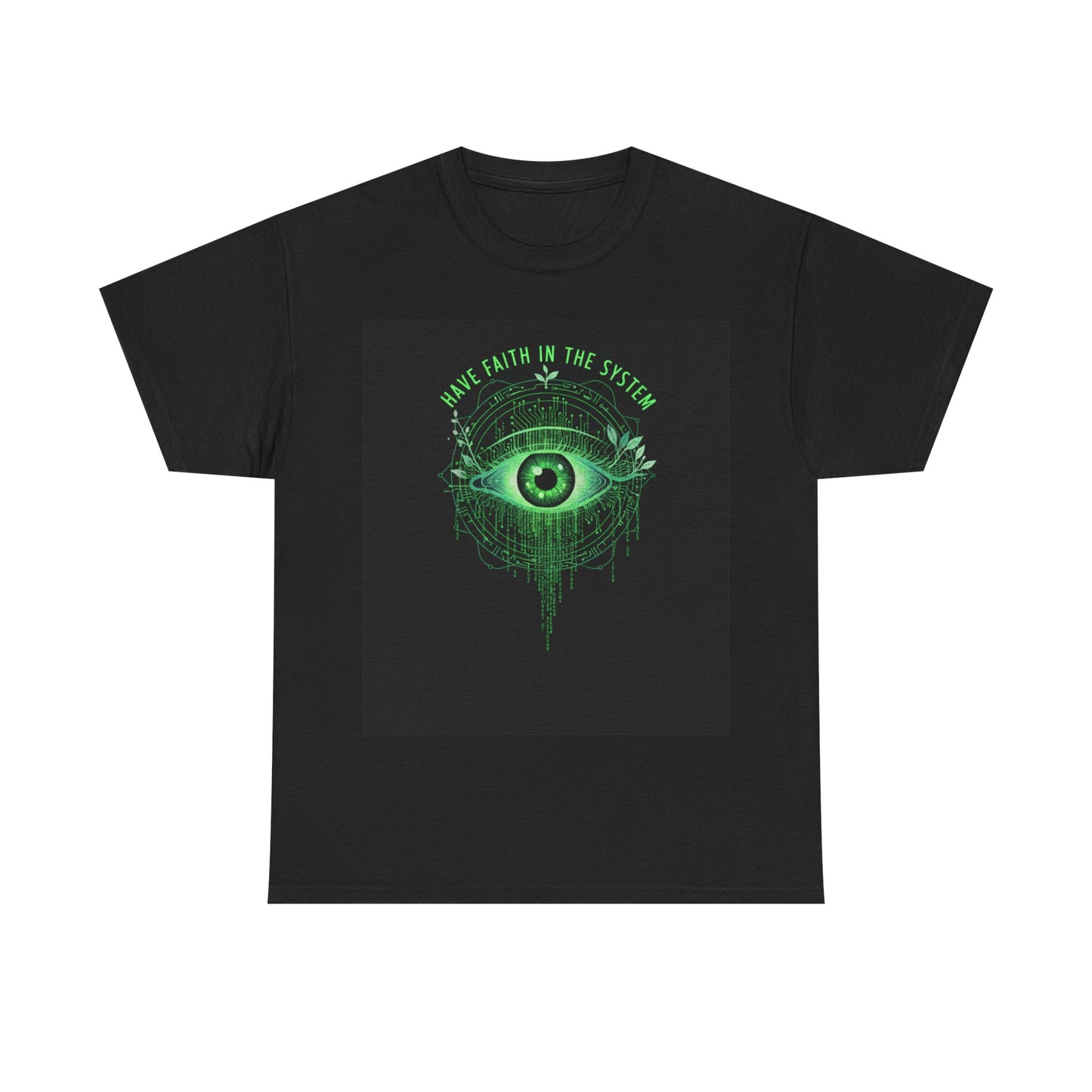 Have Faith in the System Eye T-Shirt — Green Graphic Black Tee