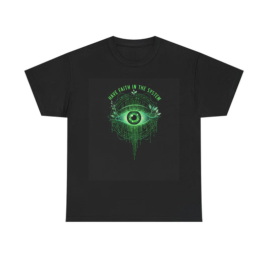 Have Faith in the System Eye T-Shirt — Green Graphic Black Tee