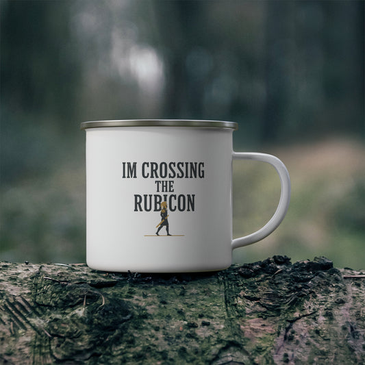Enamel Camping Mug — "I'm Crossing the Rubicon" Vintage Adventure Camp Cup